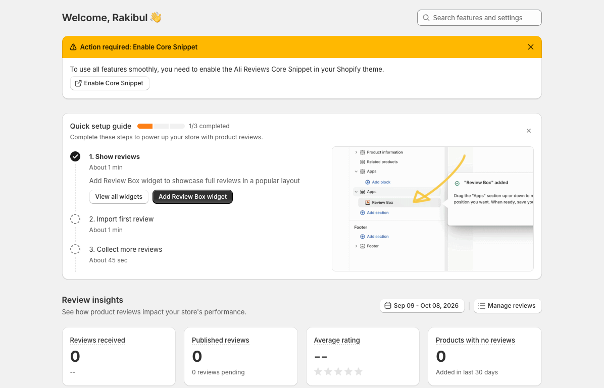 Ali Reviews dashboard with an Action required banner asking to enable the Ali Reviews Core Snippet in the Shopify theme, a Quick setup guide at 1 of 3 completed with Show reviews ticked and Import first review and Collect more reviews still open, and Review insights cards for reviews received, published reviews, average rating and products with no reviews all at zero