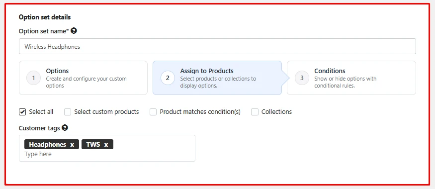 Hulk Product Options create option set screen with the Options, Assign to Products, and Conditions steps, and product assignment choices including customer tags