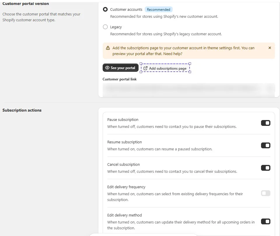 Joy Customer portal settings with Customer portal version set to Customer accounts (Recommended) instead of Legacy, a warning to add the subscriptions page to the customer account in theme settings first, See your portal and Add subscriptions page buttons, and Subscription actions toggles for Pause subscription, Resume subscription and Cancel subscription turned on, Edit delivery frequency turned off, and Edit delivery method turned on