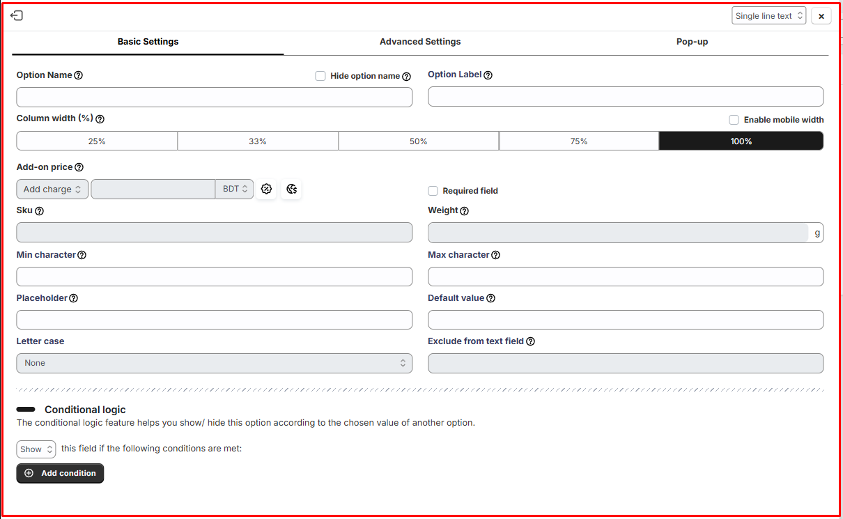 King Product Options Basic Settings for a single line text option with name, label, column width, add-on price, SKU, weight, character limits, placeholder, default value, letter case, and conditional logic